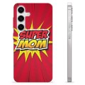 Samsung Galaxy S24 TPU Hülle - Super Mom